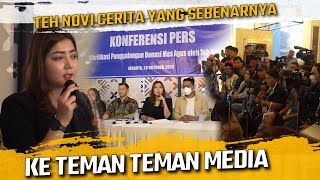 KONFRENSI PERS  TEH NOVI CERITA YANG SEBENARNYA KE TEMAN TEMAN MEDIA [upl. by Imnubulo907]