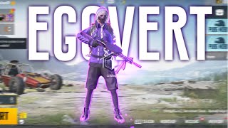 EGOVERT ll a PUBGM Montage [upl. by Aserehs479]