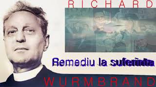 60 Remediu la suferinta  Richard Wurmbrand [upl. by Niltac]