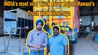 INDIAs most viral Truck driver Rajesh Rawanis Truck work kitna huya  gilltruckbody [upl. by Mullins]