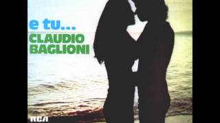 Claudio Baglioni  E tu [upl. by Elisha854]