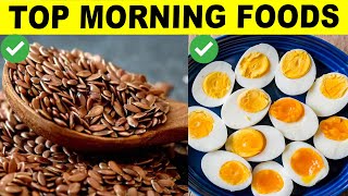 12 Healthiest Foods You Should Eat In The Morning [upl. by Nahs]