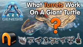 ARK GENESIS Do TURRETS Work On A GIANT TURTLE [upl. by Agbogla]