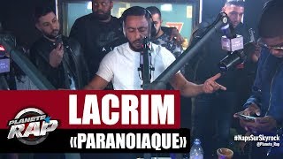 Exclu Lacrim quotParanoïaquequot PlanèteRap [upl. by Vladamar54]