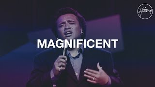 Magnificent  Hillsong Worship [upl. by Aiyn]