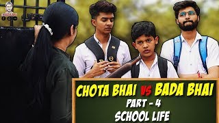 CHOTA BHAI VS BADA BHAI Part 4  School Life  TheAachaladka [upl. by Mchugh980]