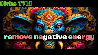 POWERFUL GANESHA Mantra To Remove Negative Energy [upl. by Remmos]