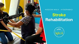 Stroke Rehabilitation amp Physiotherapy  Mission Walk  Hyderabad [upl. by Ennaeirrac]