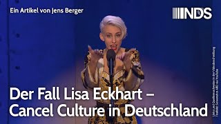 Der Fall Lisa Eckhart – Cancel Culture in Deutschland  Jens Berger  NachDenkSeitenPodcast [upl. by Carleton]