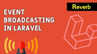 Laravel Event Broadcasting  Laravel Reverb Realtime WebSocket [upl. by Aratahc]