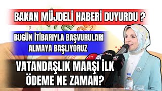 BAKAN MÃœJDELÄ° HABERÄ° DUYURDU  MÃœJDELÄ° HABER NE  VATANDAÅLIK MAAÅI NE ZAMAN BAÅLAYACAK [upl. by Sanfourd]