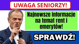 Ważne dla emerytów Najnowsze informacje na temat rent i emerytur pojawiły się teraz [upl. by Ube]