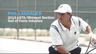 Phil Landauer  USTA Midwest Hall of Fame Induction [upl. by Itnaihc]