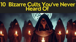 Bizarre Cults Youve Never Heard Of 😱 Unraveling the Secrets of Strange Sects [upl. by Kalinda]