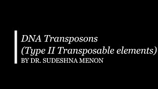 DNA Transposons Type II Transposable Elements [upl. by Fiester]