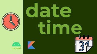 Using Date and Time in Kotlin [upl. by Vail29]