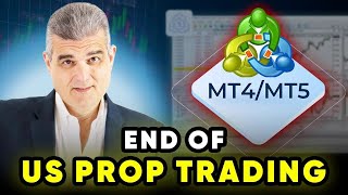 MetaTrader  End to All US Prop Trading [upl. by Adnirod735]