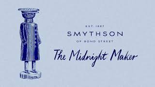 The Midnight Maker  Smythson 2023 [upl. by Rowe]