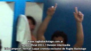 Rugby Backstage HD  División Intermedia  Festejos de Tala campeón  Hernán Luque cronista [upl. by Katlin]