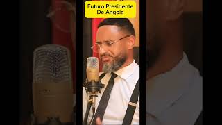 Futuro Presidente de Angola podcast [upl. by Aneeres]