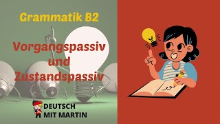 Grammatik B2 Vorgangspassiv und Zustandspassiv [upl. by Rimisac27]