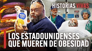 La obesidad mórbida en los Estados Unidos ¿Qué se puede hacer  Historias Vivas  HD Documental [upl. by Uaeb458]