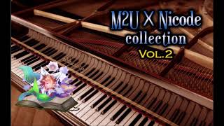 Deemo pianoM2UxNicode piano collection Vol2 [upl. by Ijnek]