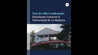 Tomaron la Universidad de La Matanza tras confirmarse el veto de Milei [upl. by Adnawad]