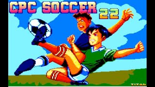 CPC Soccer 22  new version  Amstrad CPC  gameplay [upl. by Adlay]