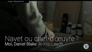 Navet ou chefdœuvre  Cinéma  «Moi Daniel Blake» de Ken Loach [upl. by Naivaj571]