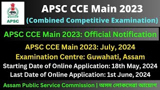 APSC CCE Main 2023 Official Notification [upl. by Odlonra]