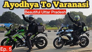 AYODHYA TO VARANASI EPIC RIDE  Heavenly Route in Uttar Pradesh  Reached Banaras  Dream Come True [upl. by Xavler]