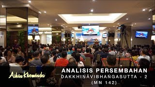 Analisis Persembahan  2 Dakkhinavibhangasutta Tanyajawab di menit 11916 [upl. by Sremlahc762]