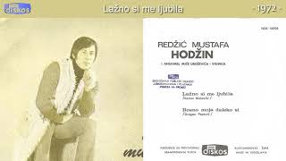 Mustafa Redzic Hodzin  Lazno si me ljubila  Audio 1972 [upl. by Bonine545]