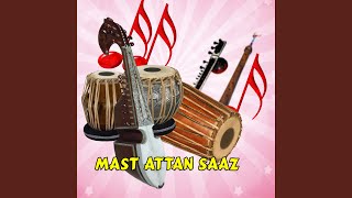 Mast Attan Saaz [upl. by Mihar]