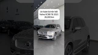 An toàn là số 1 Volvo XC90 T8 2021 lăn bánh 26000 km h3tauto quyetcar xc90 volvo [upl. by Ul445]