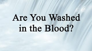 Are You Washed in the Blood Hymn Charts with Lyrics Contemporary [upl. by Cheney361]