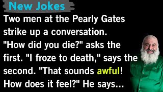 New jokes Conversation at the Pearly Gates   Old man Jokes 😂 [upl. by Nilkcaj]