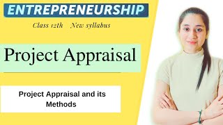 Project appraisal methods  Project appraisal entrepreneurship  Project Appraisal in Hindi [upl. by Nirda282]