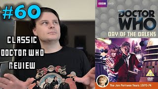 Day of the Daleks  Classic Doctor Who Review [upl. by Kcirdneked]