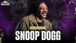 Snoop Dogg  Ep 216  ALL THE SMOKE Full Episode [upl. by Malliw304]