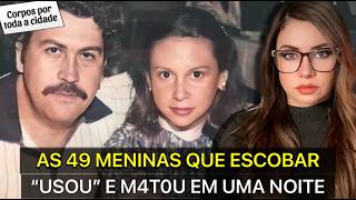 O SINISTR0 FIM DAS 49 VIRGENS USADAS PELO P£D0F1L PABLO ESCOBAR casoscrimimais [upl. by Hewitt]