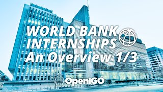 World Bank Internship An Overview  Video 13 [upl. by Aettam]