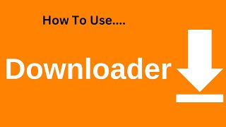 How To Install amp Use Downloader [upl. by Aigroeg]