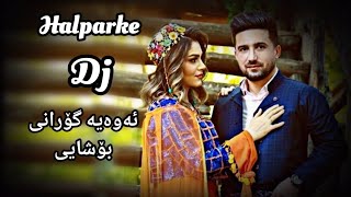 Xoshtrin gorani full halparke Dj 2021 Dj خۆشترین گۆرانی فوول هەڵپەرکێ [upl. by Allare]