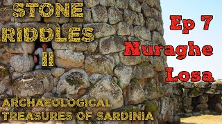 Nuraghe Losa  Archaeological treasures of Sardinia  Ep 7 of 40 [upl. by Ainoloppa]