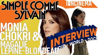 Interview Monia Chokri amp Magalie Lépine Blondeau  Simple comme Sylvain [upl. by Sawyer]