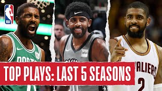 Kyrie Irvings TOP PLAYS  Last 5 Seasons [upl. by Jaunita]