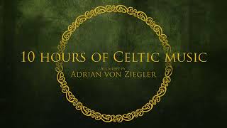 10 Hours of Celtic Music by Adrian von Ziegler [upl. by Thagard765]