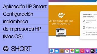 Cómo configurar impresoras HP con HP Smart y activar HP si procede Mac OS  HP Support [upl. by Plante]